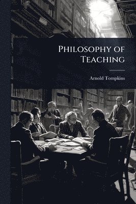 bokomslag Philosophy of Teaching