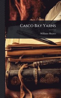 bokomslag Casco Bay Yarns
