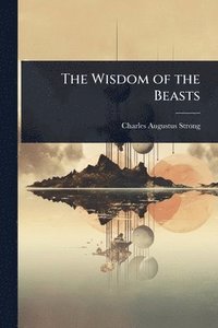 bokomslag Wisdom of the Beasts