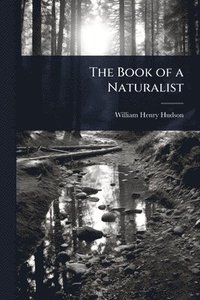 bokomslag Book of a Naturalist