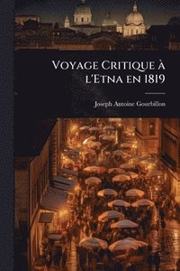 bokomslag Voyage Critique Ã l'Etna en 1819