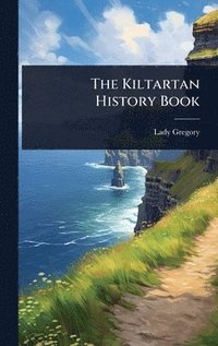 bokomslag Kiltartan History Book