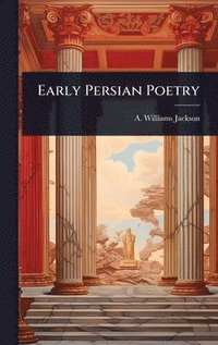 bokomslag Early Persian Poetry
