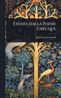 bokomslag Ã¿tudes sur la PoÃ(c)sie Grecque