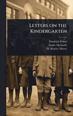 bokomslag Letters on the Kindergarten