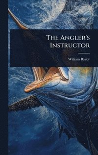 bokomslag Angler's Instructor