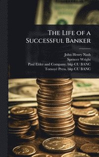bokomslag Life of a Successful Banker