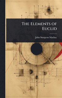 bokomslag The Elements of Euclid