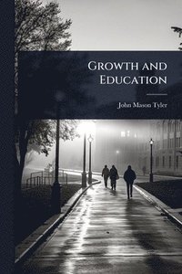 bokomslag Growth and Education