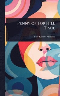 bokomslag Penny of Top Hill Trail