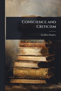 bokomslag Conscience and Criticism