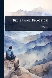 bokomslag Belief and Practice
