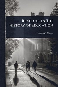 bokomslag Readings in The History of Education