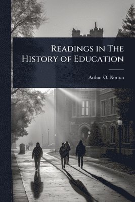 bokomslag Readings in The History of Education