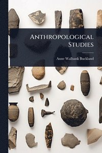bokomslag Anthropological Studies