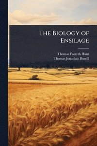 bokomslag Biology of Ensilage