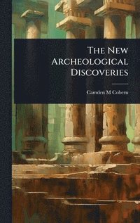 bokomslag New Archeological Discoveries