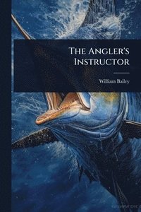 bokomslag Angler's Instructor