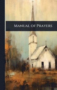 bokomslag Manual of Prayers