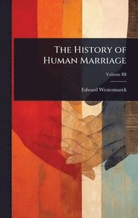 bokomslag History of Human Marriage