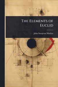 bokomslag The Elements of Euclid