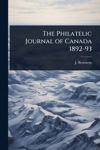 bokomslag Philatelic Journal of Canada 1892-93
