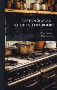 bokomslag Boston School Kitchen Text-Book