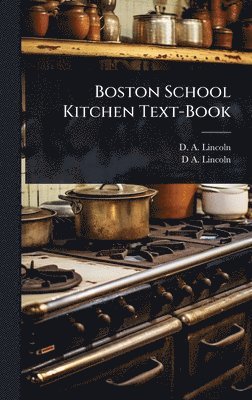 bokomslag Boston School Kitchen Text-Book