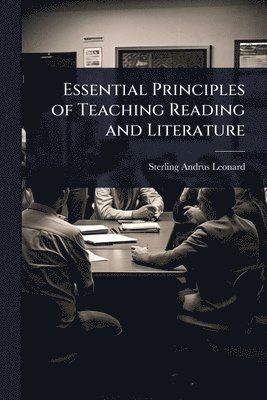 bokomslag Essential Principles of Teaching Reading and Literature