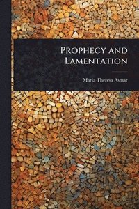 bokomslag Prophecy and Lamentation
