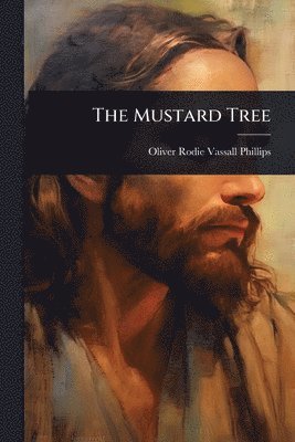 bokomslag The Mustard Tree