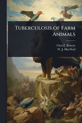 bokomslag Tuberculosis of Farm Animals