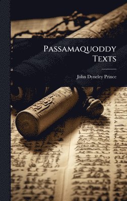 bokomslag Passamaquoddy Texts