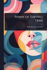 bokomslag Penny of Top Hill Trail
