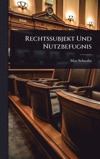 bokomslag Rechtssubjekt Und Nutzbefugnis