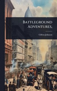 bokomslag Battleground Adventures,