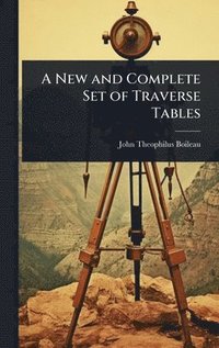 bokomslag New and Complete Set of Traverse Tables