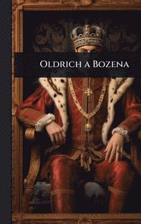 bokomslag Oldrich a Bozena