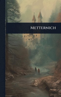 bokomslag Metternich