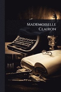 bokomslag Mademoiselle Clairon