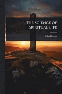 bokomslag Science of Spiritual Life