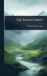 bokomslag The Iowan Drift