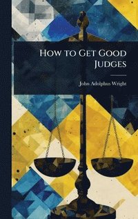 bokomslag How to Get Good Judges