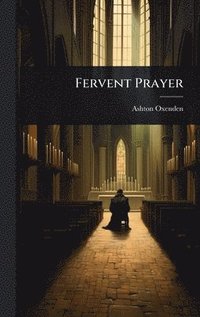 bokomslag Fervent Prayer