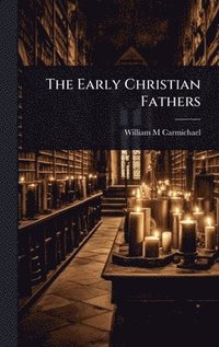 bokomslag Early Christian Fathers