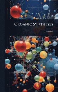 bokomslag Organic Syntheses