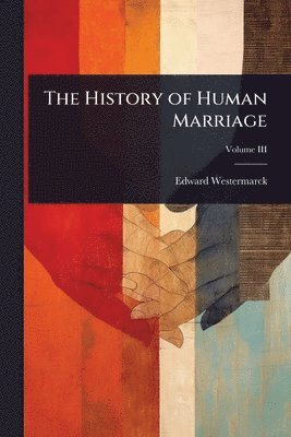 bokomslag History of Human Marriage
