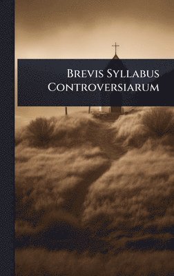 Brevis Syllabus Controversiarum