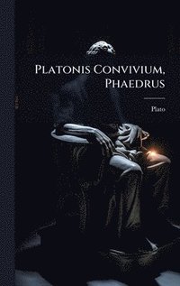 bokomslag Platonis Convivium, Phaedrus