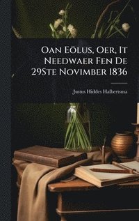 bokomslag Oan Eölus, Oer, It Needwaer Fen De 29Ste Novimber 1836